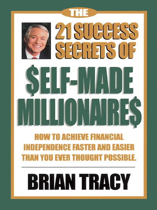 Title details for The 21 Success Secrets of Self-Made Millionaires by Brian Tracy - Wait list